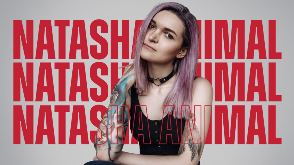 Gesponserter Künstler des Monats– Natasha Animal